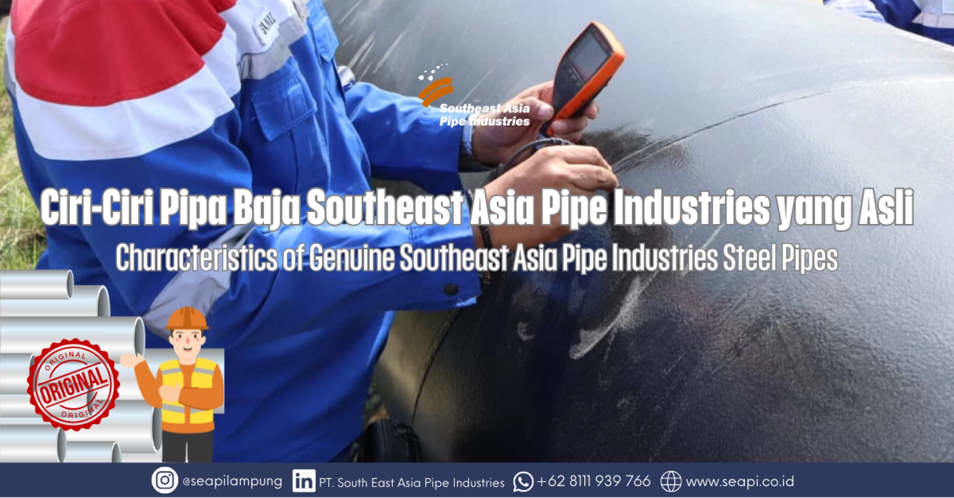 Characteristics of Genuine Southeast Asia Pipe Industries Steel Pipes
