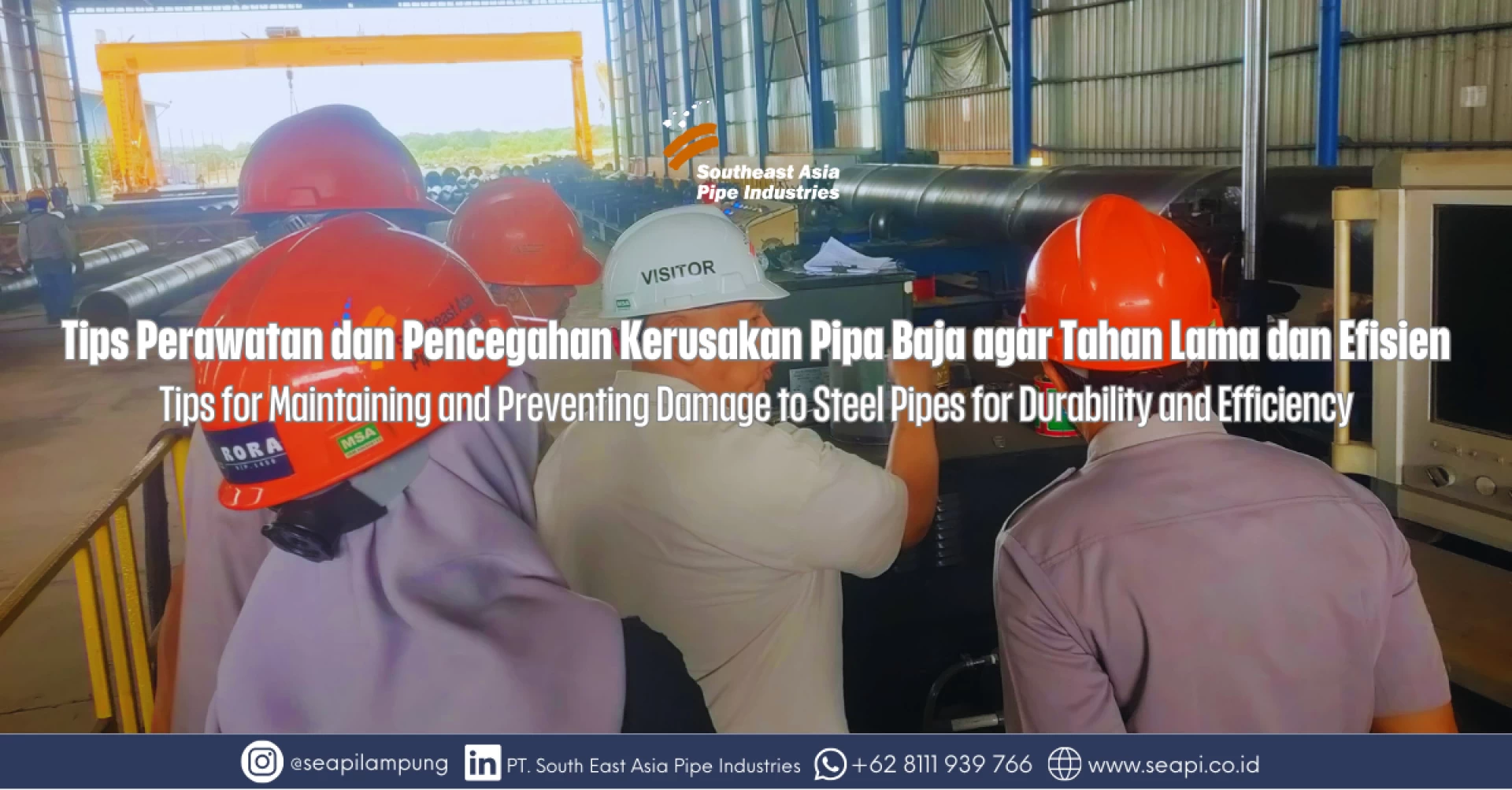 Tips Perawatan dan Pencegahan Kerusakan Pipa Baja agar Tahan Lama dan Efisien
