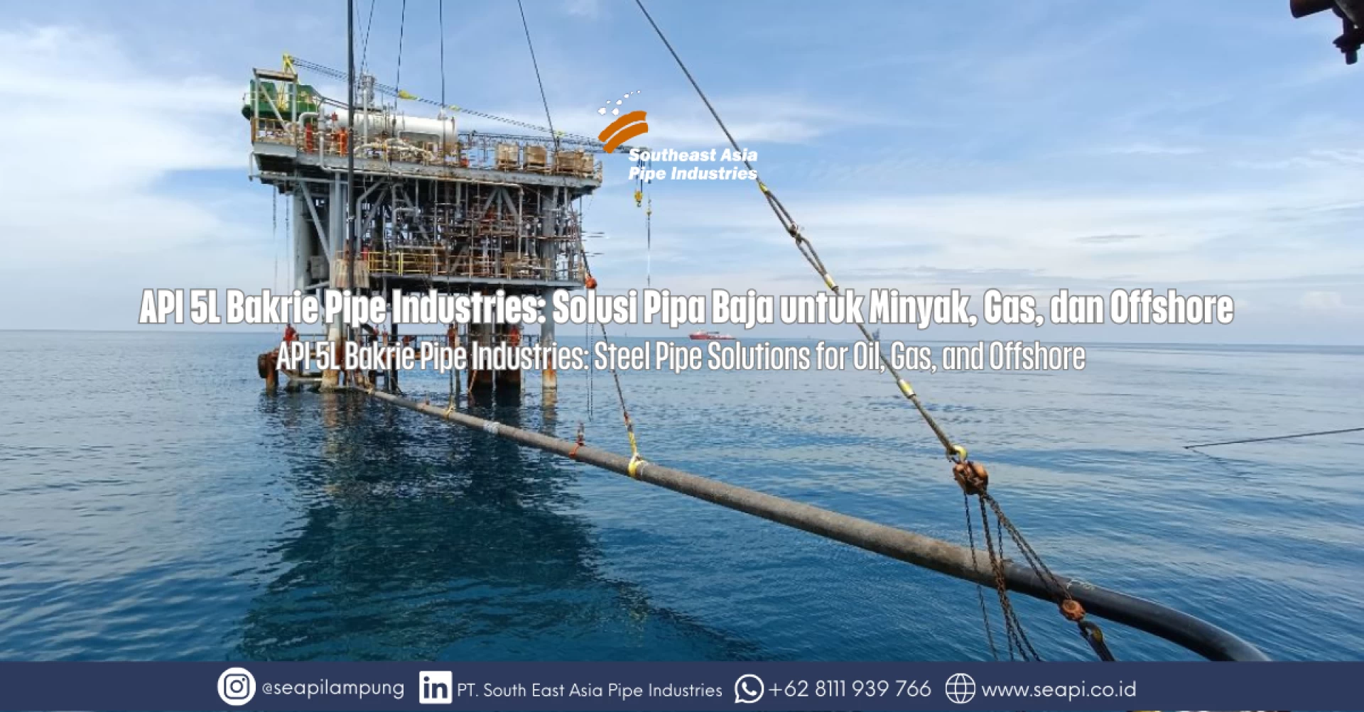 API 5L Southeast Asia Pipe Industries: Steel Pipe Solutions for Oil, Gas, and Offshore
